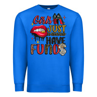 True Royal girls just wanna have funds Premium Sweatshirt - JahusDesignShop