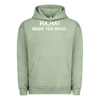 Pigment Oil Green april fools day for teacher ha ha made you read premium Urban Hoodie - linhVisuals