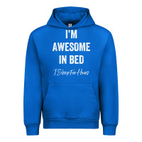 Cobalt i'm awesome in bed i can sleep for hours t shirt Urban Hoodie - linhVisuals