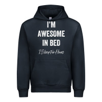 Navy i'm awesome in bed i can sleep for hours t shirt Urban Hoodie - linhVisuals