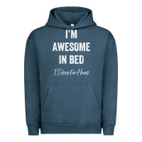 Pigment Midnight Navy i'm awesome in bed i can sleep for hours t shirt Urban Hoodie - linhVisuals