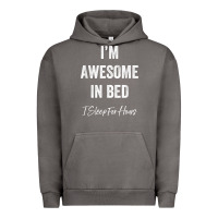 Pigment Tornado i'm awesome in bed i can sleep for hours t shirt Urban Hoodie - linhVisuals