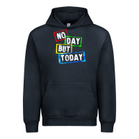 No Day But Today Urban Hoodie | Teevron