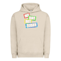 Pigment French Oak no day but today Urban Hoodie - linhVisuals