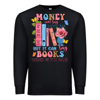 Black money can't buy happiness but it can buy books whi Premium Sweatshirt - JahusDesignShop