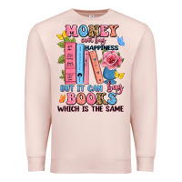 Pale Pink money can't buy happiness but it can buy books whi Premium Sweatshirt - JahusDesignShop