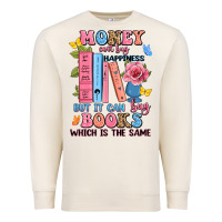 Sandshell money can't buy happiness but it can buy books whi Premium Sweatshirt - JahusDesignShop