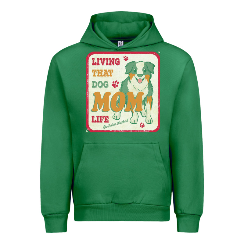 Australian Shepherd Mom T  Shirt Living That Dog Mom Life Australian S Urban Hoodie by linhVisuals | Teevron