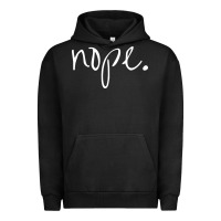 Pigment Black funny nope Urban Hoodie - linhVisuals