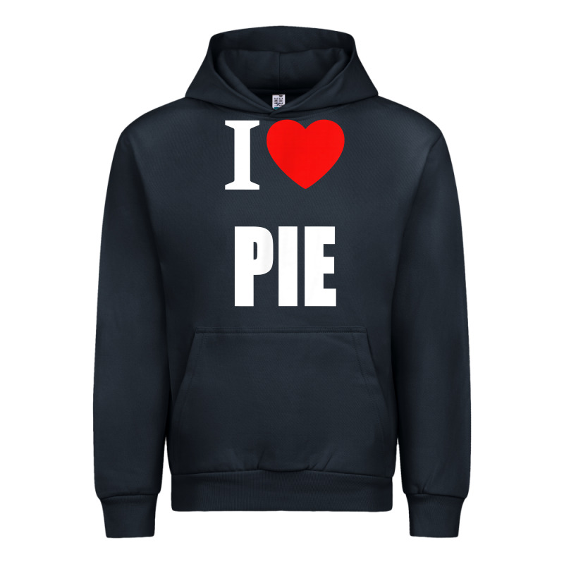 Retro Vintage Classic I Love Pie For Pie Lovers Cooks Chefs T Shirt Urban Hoodie by linhVisuals | Teevron