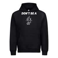Black don't be a jerk funny math   scholar teacher nerd physics premium Urban Hoodie - linhVisuals