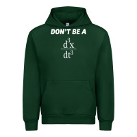 Forest Green don't be a jerk funny math   scholar teacher nerd physics premium Urban Hoodie - linhVisuals