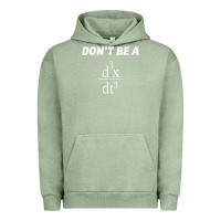 Pigment Oil Green don't be a jerk funny math   scholar teacher nerd physics premium Urban Hoodie - linhVisuals