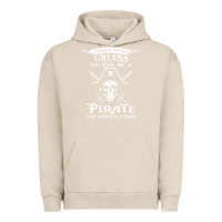 Pigment French Oak pirate gift always be yourself unless you can be a pirate Urban Hoodie - linhVisuals