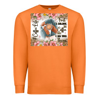Carrot first i drink the coffee then i do the things Premium Sweatshirt - JahusDesignShop