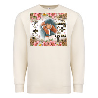 Sandshell first i drink the coffee then i do the things Premium Sweatshirt - JahusDesignShop
