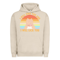 Pigment French Oak i will find you and i will lick you t  shirt i will find you and i wil Urban Hoodie - linhVisuals