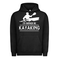 Kayaking T  Shirt I' D Rather Be At The Lake Kayaking T  Shirt Urban Hoodie | Teevron