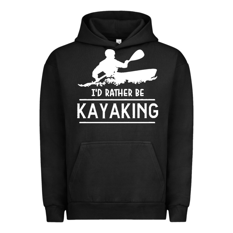 Kayaking T  Shirt I' D Rather Be At The Lake Kayaking T  Shirt Urban Hoodie by linhVisuals | Teevron