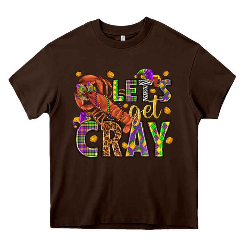 Let's Get Cray Heavy Core Tee by HowdyJamesFarm | Teevron