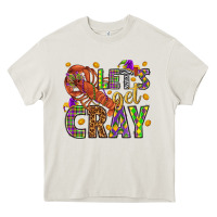 Cream Let's get cray Heavy Core Tee - HowdyJamesFarm