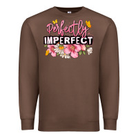 Chestnut perfectly imperfect Premium Sweatshirt - JahusDesignShop