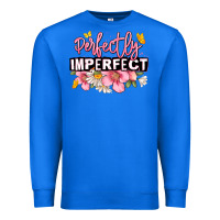 True Royal perfectly imperfect Premium Sweatshirt - JahusDesignShop