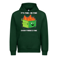 Forest Green dumpster fire its fine im fine Urban Hoodie - linhVisuals