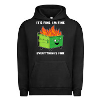 Dumpster Fire Its Fine Im Fine Urban Hoodie | Teevron