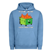 Pigment Pebble Blue dumpster fire its fine im fine Urban Hoodie - linhVisuals