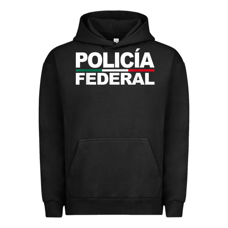 Mexico Policia Federal Mexican Police Law Enforcement Urban Hoodie by linhVisuals | Teevron