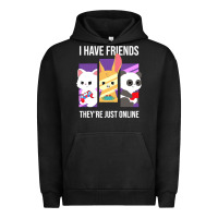 Pigment Black i have friends they are just online Urban Hoodie - linhVisuals