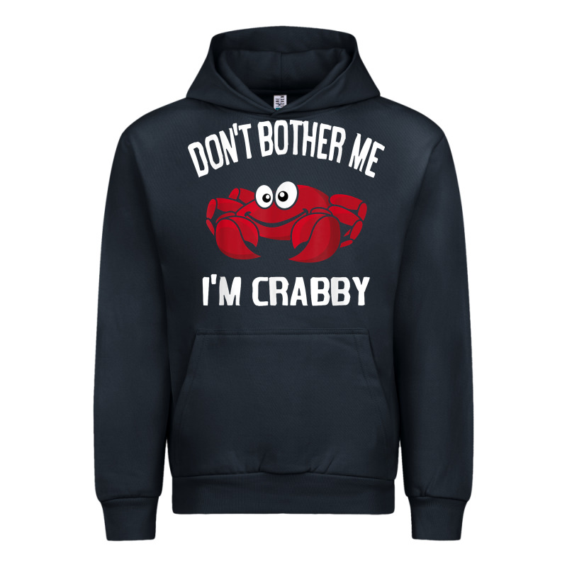 Don't Bother Me I'm Crabby Urban Hoodie by linhVisuals | Teevron
