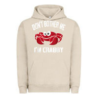 Pigment French Oak don't bother me i'm crabby Urban Hoodie - linhVisuals