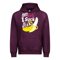Mauve Wine sorry girls i suck dick Banana Urban Hoodie - linhVisuals