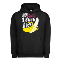 Pigment Black sorry girls i suck dick Banana Urban Hoodie - linhVisuals