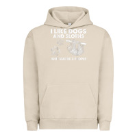 Pigment French Oak i like dogs and sloths and maybe 3 people funny animals Urban Hoodie - linhVisuals