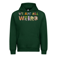 Forest Green we are all weird Urban Hoodie - linhVisuals