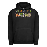 Pigment Black we are all weird Urban Hoodie - linhVisuals