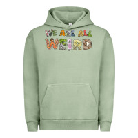 We Are All Weird Urban Hoodie | Teevron