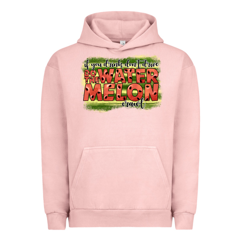 İf You Drink Don't Drive Do The Watermelon Crawl2 Urban Hoodie by JahusDesignShop | Teevron