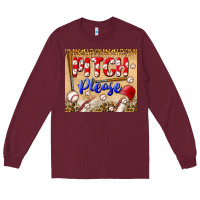 Burgundy pitch please tumbler Long Sleeve Tee - BundleAndBundleShop