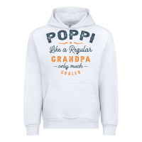 White Mens Poppi Like a Regular Grandpa Funny Fathers Day Urban Hoodie - linhVisuals