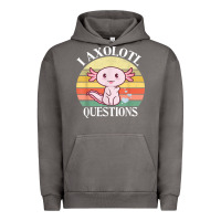 I Axolotl Questions Funny Axolotl Costume For Axolotl Lovers T Shirt Urban Hoodie | Teevron