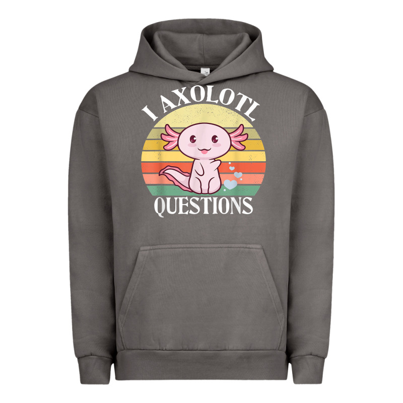I Axolotl Questions Funny Axolotl Costume For Axolotl Lovers T Shirt Urban Hoodie by linhVisuals | Teevron