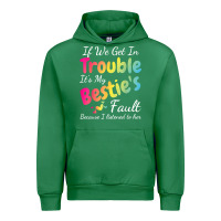Emerald if we get in trouble it's my bestie's fault i listened her t shirt Urban Hoodie - linhVisuals