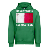 I'm Not Yelling I'm Maltese Shirt  Malta Flag T Shirt Urban Hoodie | Teevron
