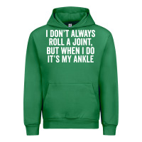 Emerald i dont always roll a joint but when i do Urban Hoodie - linhVisuals