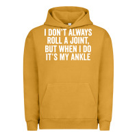 Pigment Peanut Butter i dont always roll a joint but when i do Urban Hoodie - linhVisuals