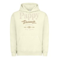 Pigment Pistachio Mens Pappy Because Grandpa Is For Old Guys Funny Urban Hoodie - linhVisuals